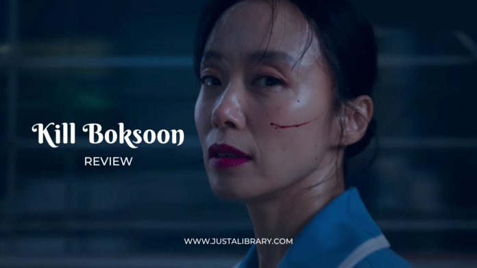 Kill Boksoon Review - Just A Library